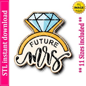 Future Mrs. Diamond Engagement Wedding Ring Cookie Cutter STL File (Digital Download)