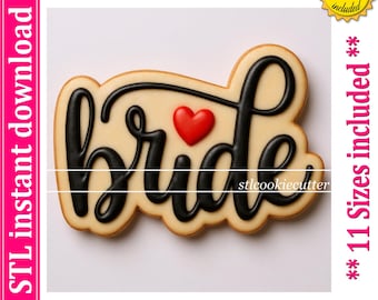 Bride Hand Lettered Cookie Cutter STL File, 11 Sizes (Digital Download)
