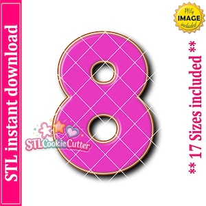 May include: A bright pink number eight cookie cutter with a brown border, featuring a white grid overlay. The text reads STL instant download, STL Cookie Cutter, and 17 Sizes included. A small graphic of a star and heart is also visible.