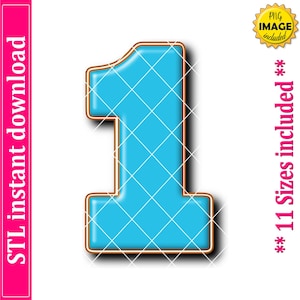 May include: A large, turquoise number one with a brown border and a white grid pattern. The image includes the text "STL instant download" on a pink vertical bar and "** 11 Sizes included **" in pink text.