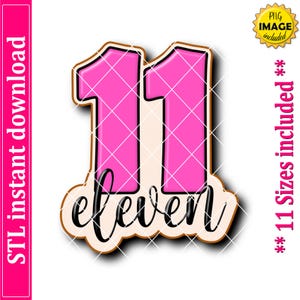 Number Eleven With Text Cookie Cutter STL File, 11 Sizes (Digital Download)