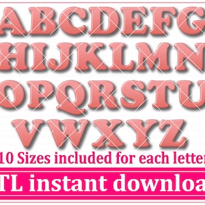 May include: A set of 26 pink and white letters in a retro font style. The letters are 3D and have a slight shadow. The text below the letters reads "10 Sizes included for each letter" and "STL instant download".