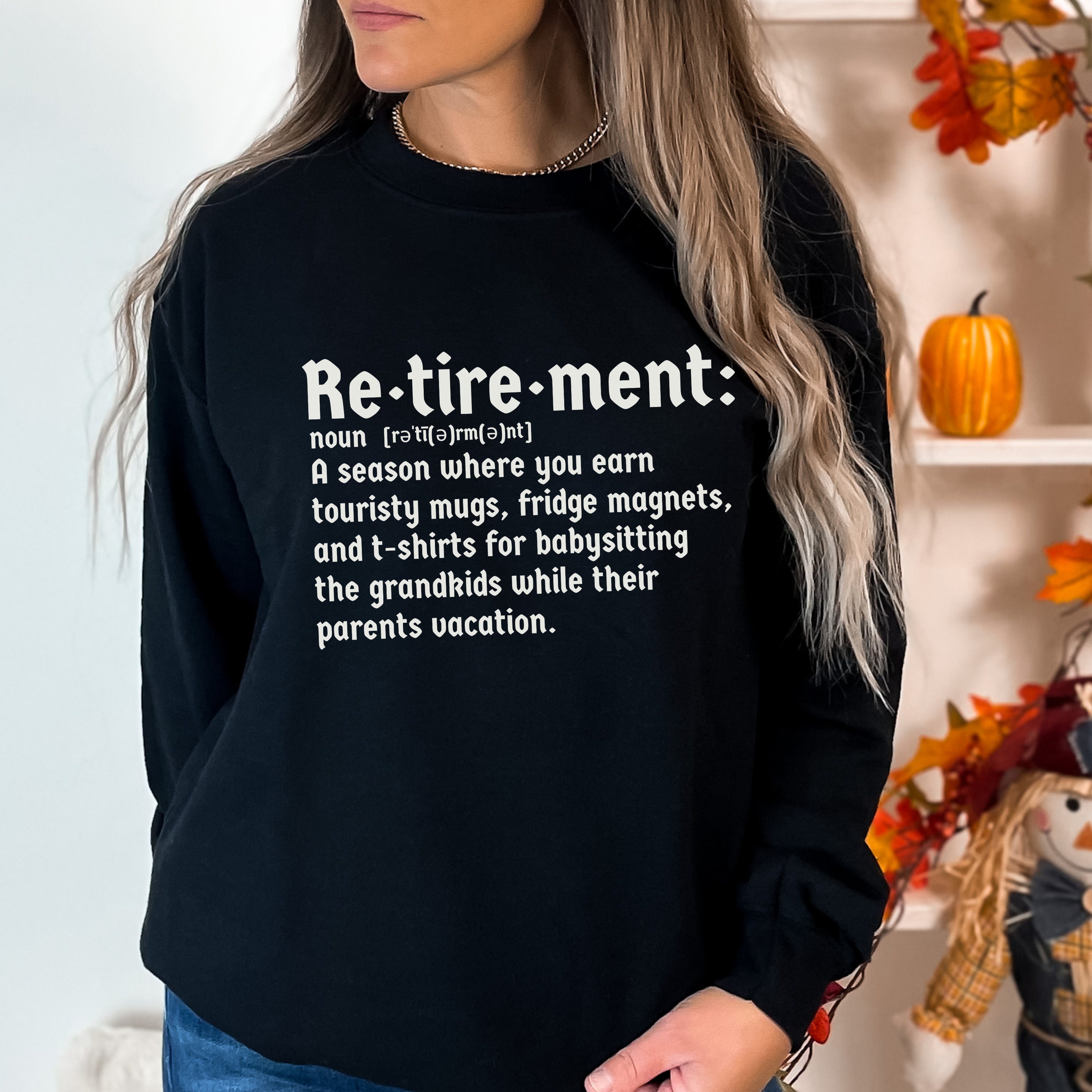 67th Birthday Retirement Men Definition Sweatshirt, Retirement Woman
