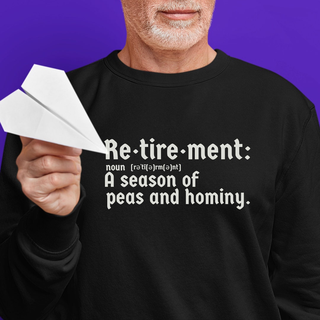 67th Birthday Retirement Men Definition Sweatshirt, Retirement Woman