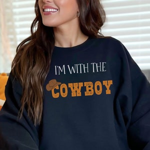 I&#39;m With The Cowboy Matching Sweatshirt, Cowboy Halloween, Cowboy Costume, Cowboy Birthday, Trick or Treat Cowboy, Western Halloween Sweater