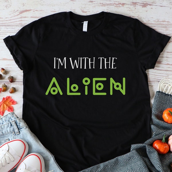 Trick or Treat Alien Shirt | Matching Halloween Party Shirts | Alien Dog Costume | Easy Costume Idea | I'm With The Alien Shirt | Alien Tee