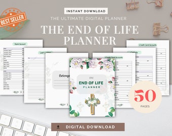 May include: A digital planner with a floral design and the text "The End of Life Planner". The planner includes sections for bank accounts, credit card accounts, contacts, and a last letter. It has 50 pages.