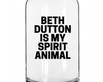 Beth Dutton Spirit Animal Beer Glass, Yellowstone Wine Glass, Christmas Gift Ideas for Her