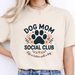 Dog Mom Social Club Shirt: Dog Lover Gift image 1