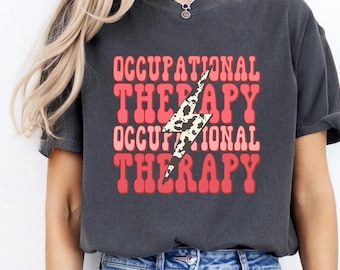 Occupational Therapy Shirt, OT Therapist Gift, Summer Tee for Counselor, Therapy Assistant, Christmas Present for Her, OT Grad
