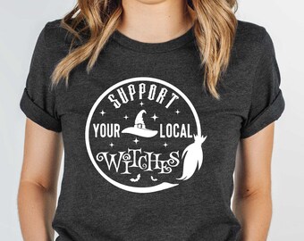 Support Your Local Witches T-Shirt, Witchy Tee