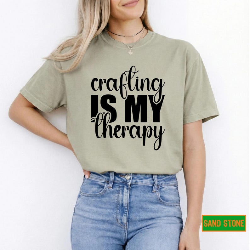 Crafting is My Therapy Shirt, Comfy Graphic Tee for Crafters, Summer Gift for Women, Creative Hobby T-Shirt Present image 7