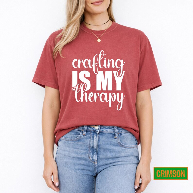 Crafting is My Therapy Shirt, Comfy Graphic Tee for Crafters, Summer Gift for Women, Creative Hobby T-Shirt Present image 13