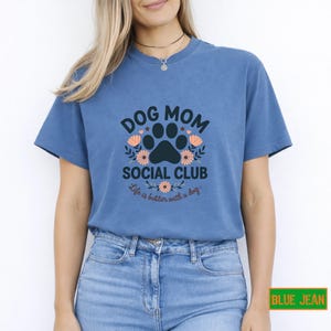 Dog Mom Social Club Shirt: Dog Lover Gift image 9