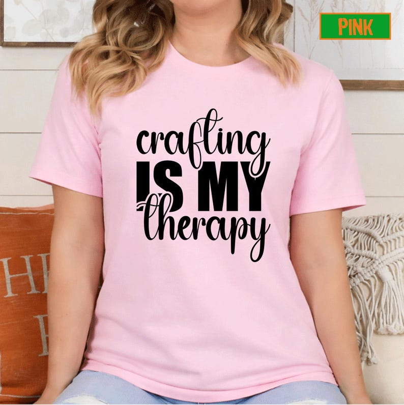 Crafting is My Therapy Shirt, Comfy Graphic Tee for Crafters, Summer Gift for Women, Creative Hobby T-Shirt Present image 17