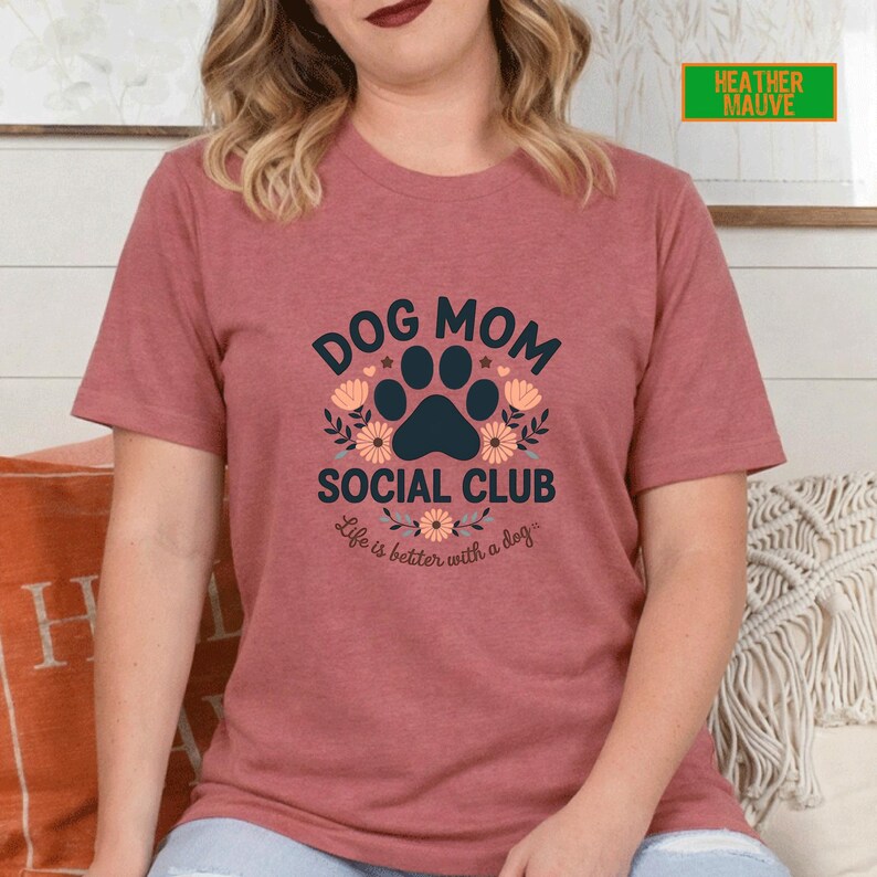 Dog Mom Social Club Shirt: Dog Lover Gift image 17