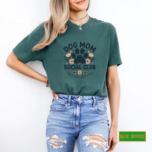 Dog Mom Social Club Shirt: Dog Lover Gift image 13