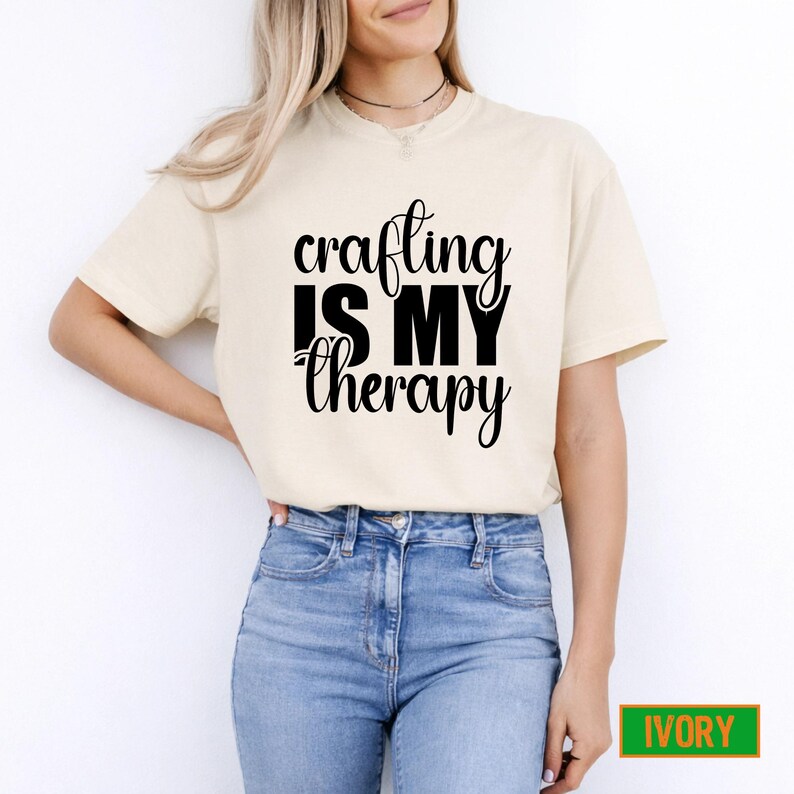 Crafting is My Therapy Shirt, Comfy Graphic Tee for Crafters, Summer Gift for Women, Creative Hobby T-Shirt Present image 3