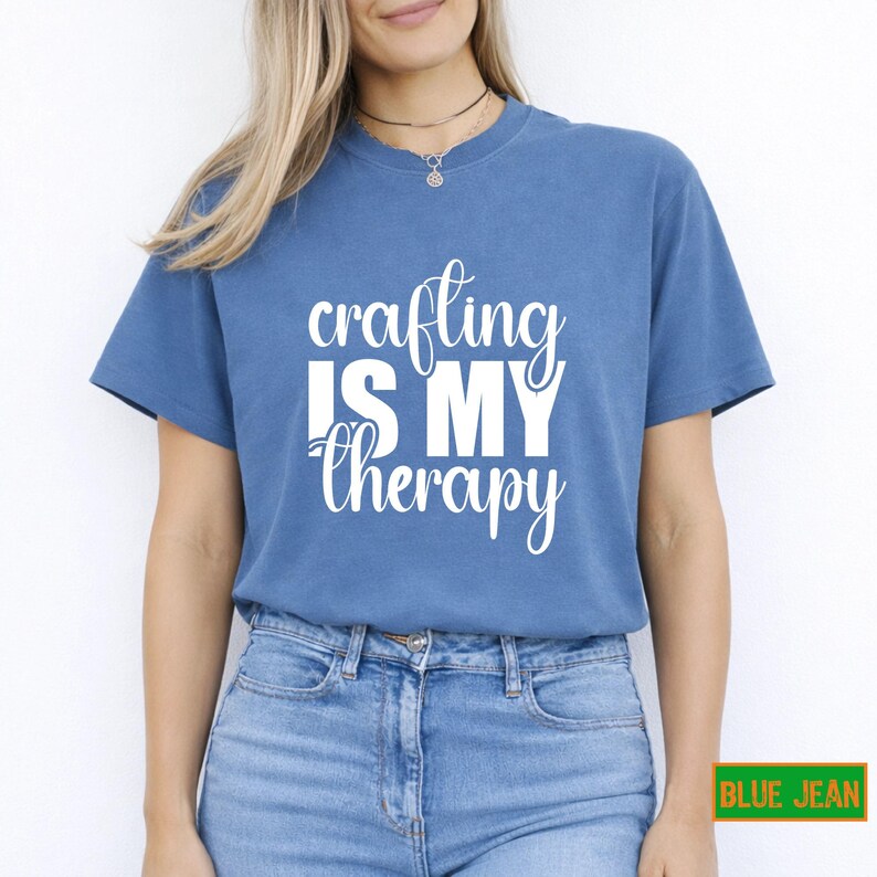 Crafting is My Therapy Shirt, Comfy Graphic Tee for Crafters, Summer Gift for Women, Creative Hobby T-Shirt Present image 6