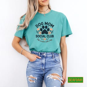 Dog Mom Social Club Shirt: Dog Lover Gift image 5