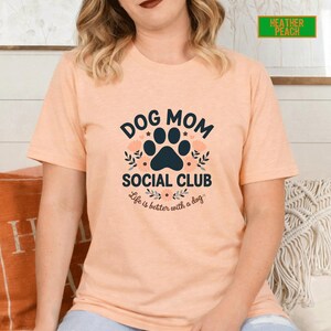 Dog Mom Social Club Shirt: Dog Lover Gift image 16