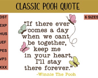 Classic Winnie-The-Pooh  Quote & Butterflies, Embroidery Design Files