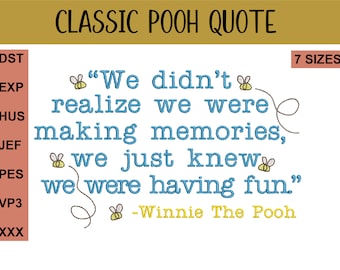 Classic Winnie-The-Pooh  Quote & Bees, Embroidery Design Files