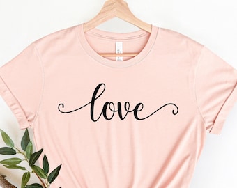 Love Script Shirt, Valentines Day Gift, Bella+Canvas Tee