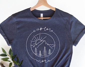 Explore More Graphic Tee, Adventure Shirt, Camping Hiking Travel