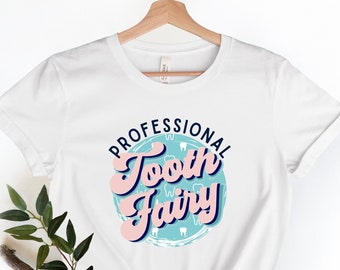 Camiseta de Hada de los Dientes Profesional, Regalo para Asistente de Dentista