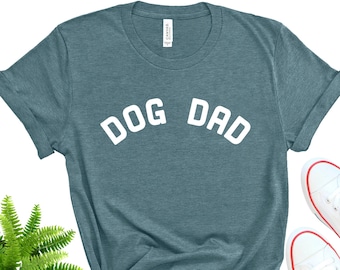 Dog Dad Tee, Bella+Canvas Cotton Blend, Father's Day Gift