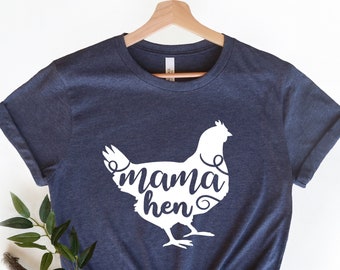 Mama Hen Graphic Tee, Farm Life Shirt, Animal Lover Gift