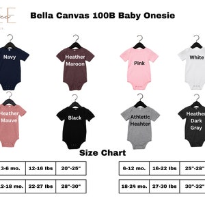 May include: A size chart for Bella Canvas 100B baby onesies. The chart shows the corresponding weight and height for each size. The onesies are available in a variety of colors, including navy, heather maroon, white, pink, heather mauve, black, athletic heather, and heather dark gray.