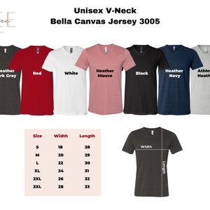 May include: Unisex V-neck t-shirt in various colors, including heather dark gray, red, white, heather mauve, black, heather navy, and athletic heather. The t-shirt is made of Bella Canvas Jersey 3005 fabric. A size chart shows the width and length measurements for sizes S, M, L, XL, 2XL, and 3XL.