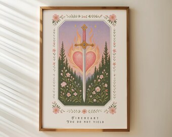 TOG Print - Fireheart Sword Art, Fantasy Bookish Wall Poster, Book Lover Gift, Inspirational Book Quote: You Do Not Yield, Reading Merch Art