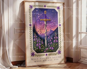 Curse Breaker Sword Art, Fantasy Bookish Wall Print, Book Lover Gift, Inspirational Quote: Only you can decide what breaks you, Purple Print
