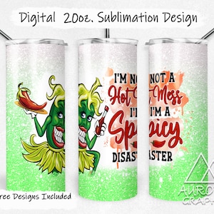 Puede incluir: Un diseño de sublimación para un vaso de 20 onzas con un pimiento verde de dibujos animados con un chile rojo y el texto "No soy un desastre caliente, soy un desastre picante".