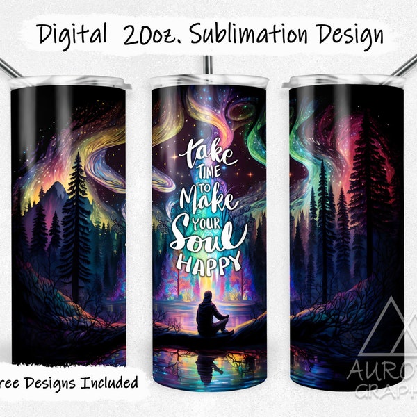 Make Your Soul Happy - Digital 20oz Skinny Tumbler Wrap Inspirational Quote Nature Forest Straight Sublimation Design PNG Instant Download