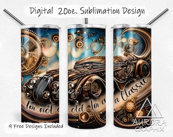Steampunk Classic Car - Digital 20oz Skinny Tumbler Wrap Travel Funny Saying Not Old Age Tapered Straight Design PNG Instant Download