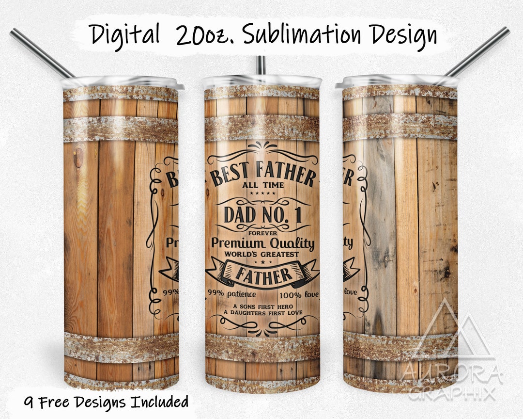 Best Father - Digital 20oz Skinny Tumbler Wrap Whiskey Barrel Wood ...
