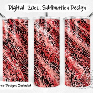 May include: Three 20 oz. sublimation tumbler designs featuring a red and black animal print with a glitter effect. The text "Digital 20oz. Sublimation Design" is at the top of the image. The text "9 Free Designs Included" is at the bottom of the image.