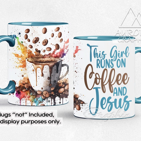 Coffee & Jesus - Coffee Mug Wrap 11oz 15oz Coffee Lover Religious Straight Full Sublimation Design PNG Image Instant Digital Download