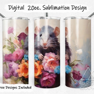 May include: A sublimation design featuring a cute rat with a pink nose and whiskers, surrounded by a bouquet of colorful flowers. The design is perfect for a 20oz tumbler.