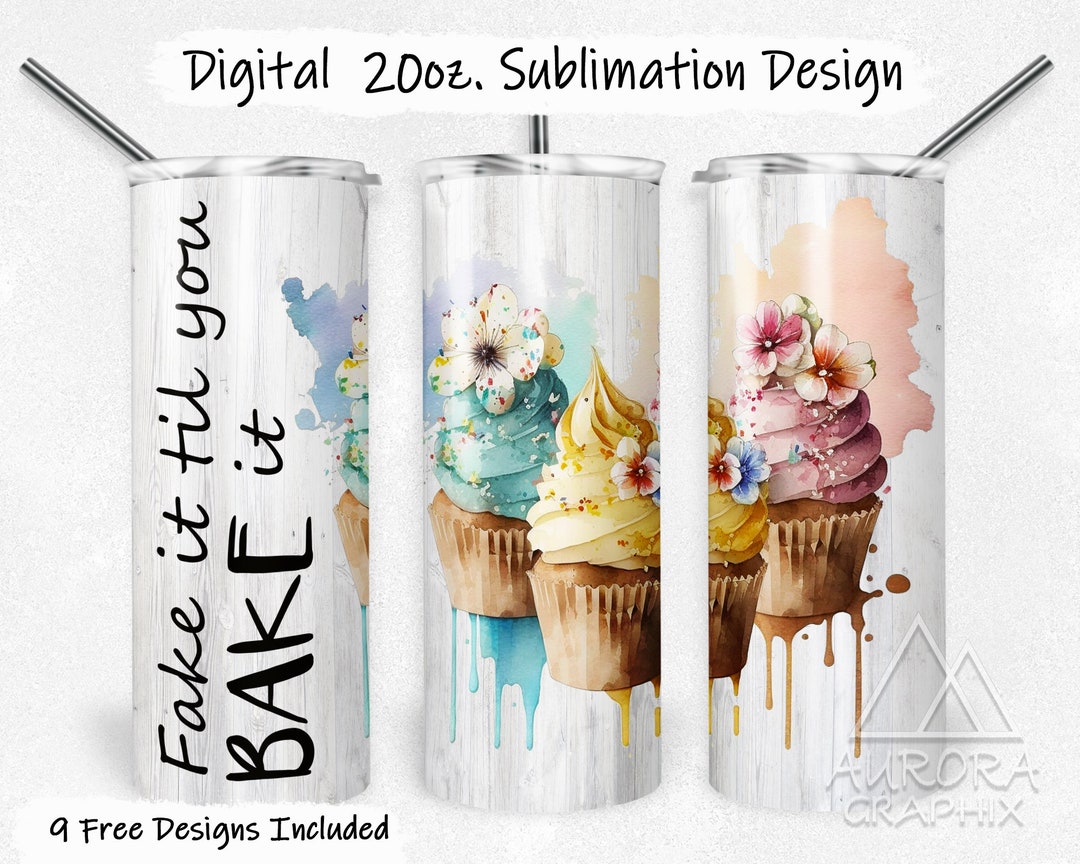 Baker Digital 20oz Skinny Tumbler Wrap Bake It Til You Make It Cupcakes