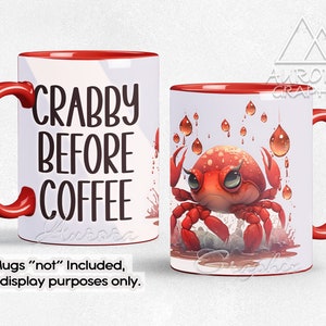 May include: A red and white coffee mug with the text "Crabby Before Coffee" on one side and a cartoon illustration of a red crab on the other side.