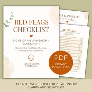 May include: A digital workbook titled "Red Flags Checklist" with the subtitle "Signs of an Unhealthy Relationship." The cover features text and a heart icon. The workbook is a printable PDF for instant download, designed for relationship clarity and self-trust.