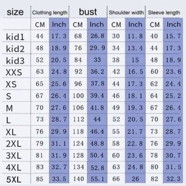May include: Size chart for clothing with measurements in inches and centimeters. The chart includes sizes kid1, kid2, kid3, XXS, XS, S, M, L, XL, 2XL, 3XL, 4XL, and 5XL. Measurements are provided for clothing length, bust, shoulder width, and sleeve length.