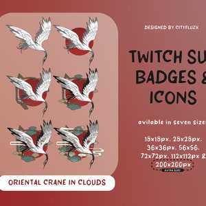May include: A set of eight Twitch sub badges featuring a white crane flying in clouds with a red sun in the background. The badges are available in seven sizes: 18x18px, 28x28px, 36x36px, 56x56, 72x72px, 112x112px, and 200x200px. The text "Oriental Crane in Clouds" is at the bottom of the image.