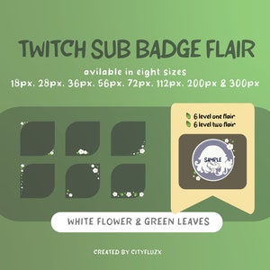 May include: A digital illustration of a Twitch sub badge flair with white flowers and green leaves. The badge is available in eight sizes: 18px, 28px, 36px, 56px, 72px, 112px, 200px, and 300px. There are six level one flairs and six level two flairs. The text "SAMPLE" is displayed on a brown circle with a white flower design.