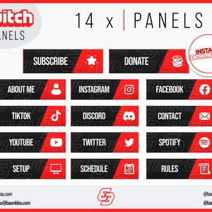 May include: A set of 14 Twitch panels with red and black backgrounds. The panels feature icons and text for various social media platforms, including Subscribe, Donate, About Me, Instagram, Facebook, TikTok, Discord, Contact, YouTube, Twitter, Spotify, Setup, Schedule, and Rules. The text "twitch panels" is at the top of the image.